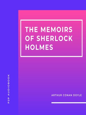 cover image of The Memoirs of Sherlock Holmes (Unabridged)
